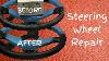 How To Restore A Leather Steering Wheel U0026 Re Colouring Repair