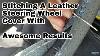 How To Stitch A Leather Steering Wheel Cover With Great Results