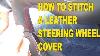 How To Stitch A Race Leather Steering Wheel Cover