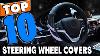 Top 10 Best Steering Wheel Covers Review In 2021