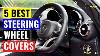 Top 5 Best Steering Wheel Covers In 2022